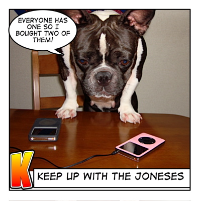 Keep up with the Joneses- 878
