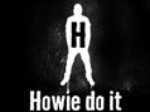 Howie Do It