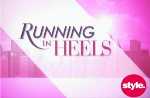 「ランニング・イン・ヒールズ (Running in Heels)」スタイル