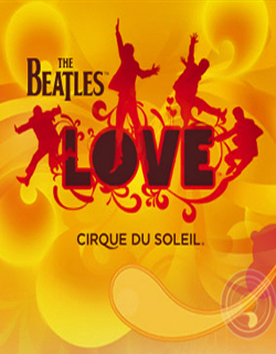 LOVE - The Beatles & Cirque Du Soleil